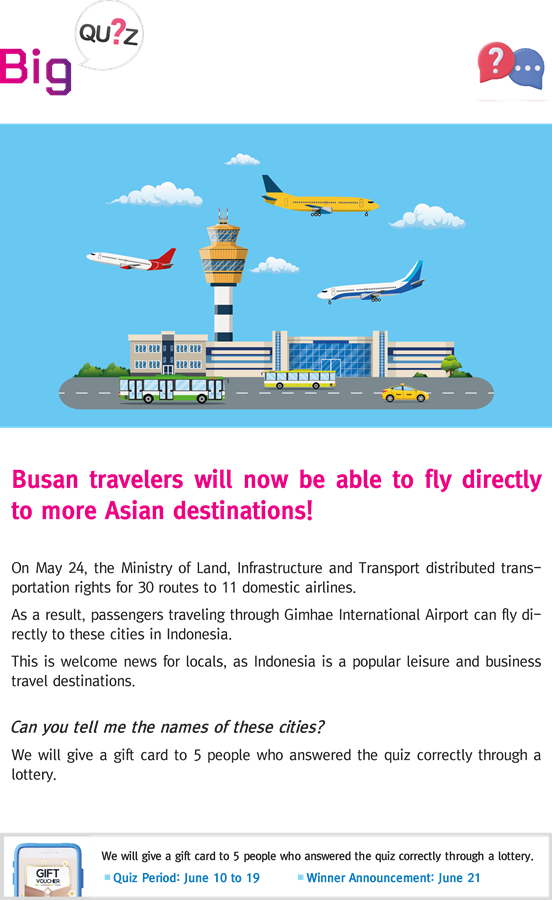 [Big Quiz] Busan travelers will now be able to fly directly to these cities!